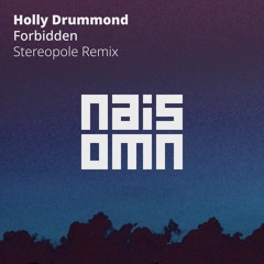 Holly Drummond - Forbidden (Stereopole Remix)