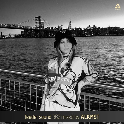 feeder sound 362 mixed by ALKMST