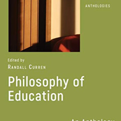 [Free] EBOOK 💞 Philosophy of Education: An Anthology by  Randall Curren PDF EBOOK EP