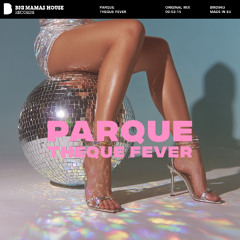 Parque - Theque Fever