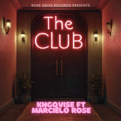 The Club ft Marcielo Rose