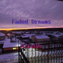 Faded Dreams (ft. Cxlxstical)