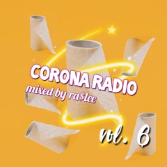 corona radio vol. 6