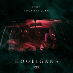 Gonzi & Luca Lee Josh - HOOLIGANS