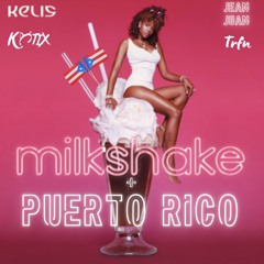 Milkshake x Puerto Rico (Kotix mashup) [Free Download]