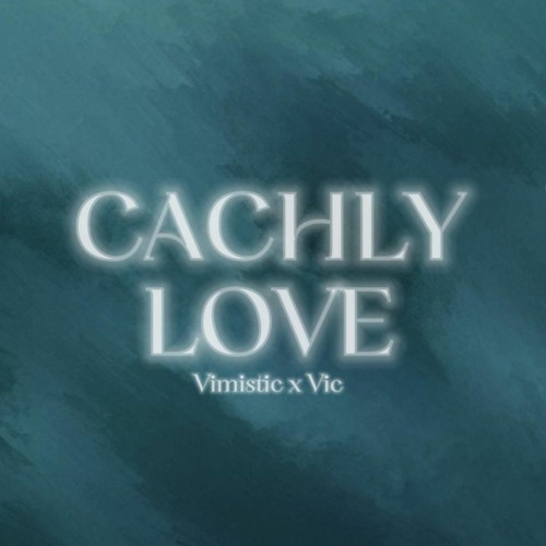 Cach Ly Love - Vimistic (ft. VIC)
