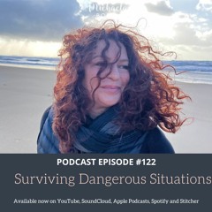 Ep122: Surviving Dangerous Situations