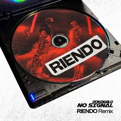 Don Diablo - No Signal (RIENDO Remix)