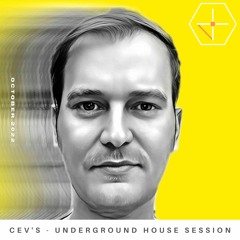 CEV's - Underground House Session - Oct 222