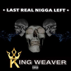 Last Real Nigga Left (Mastered)