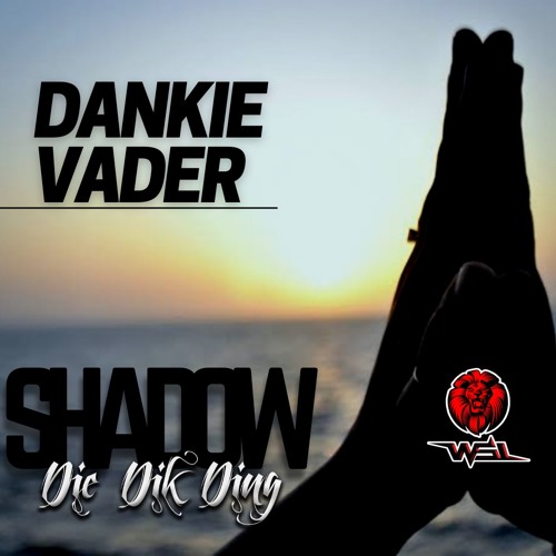 Shadow - Dankie Vader