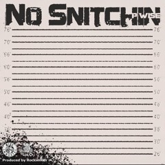 1. P Wise - No Snitchin