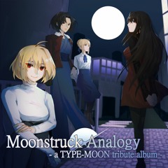 【C99】KodamaSounds - Moonstruck Analogy -a TYPE​-​MOON tribute album-【XFD】