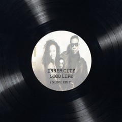 PREMIERE: Inner City - Good Life (Giovi Edit)