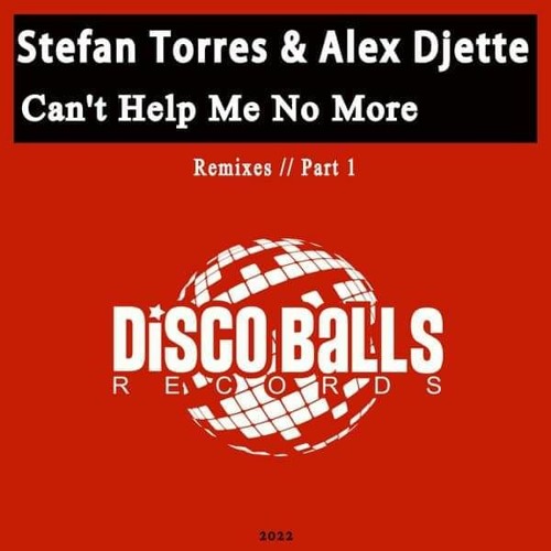 Stefan Torres & Alex Djette - Can't Help Me No More (Harvey Ross Remix)