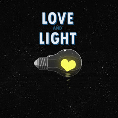 Love and Light
