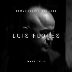 CSRMXTP 028: Luis Flores