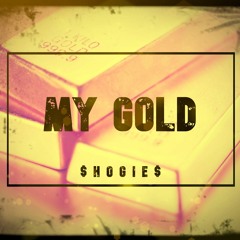 $Hogie$ - My Gold (Official Audio)