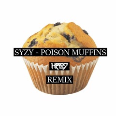 SYZY - POISON MUFFINS (HELP7 REMIX)
