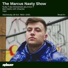 Marcus Nasty Show w/ Hayz (Rinse FM 28/10/20)
