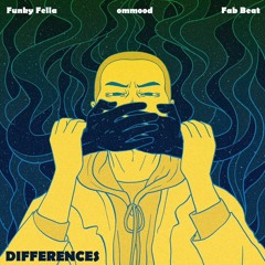 Funky Fella, ommood, Fab Beat - Differences