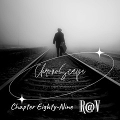 ChronoScape Chapter Eighty-Nine / LXXXIX