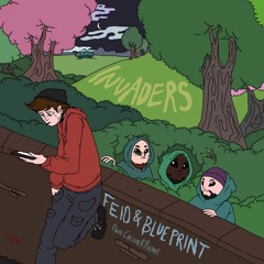 Blueprint & Feio - Invaders (Prod. by Calvin KRhyme)