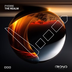 PYERRE - The Realm (Extended Mix )
