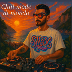 Chill mode di mondo