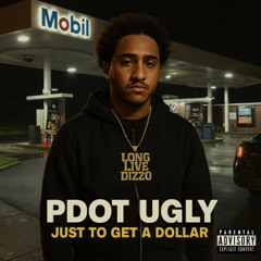 Just To Get A Dollar