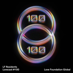 Lovecast 100 - LF Resident Collaboration