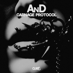 Premiere: AnD - Carnage Protocol [CORE02]