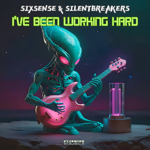 Sixsense & SilentBreakers - I've Been Working Hard ( 2025)