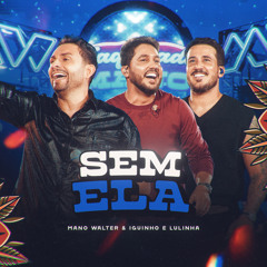 Sem Ela (Ao Vivo)