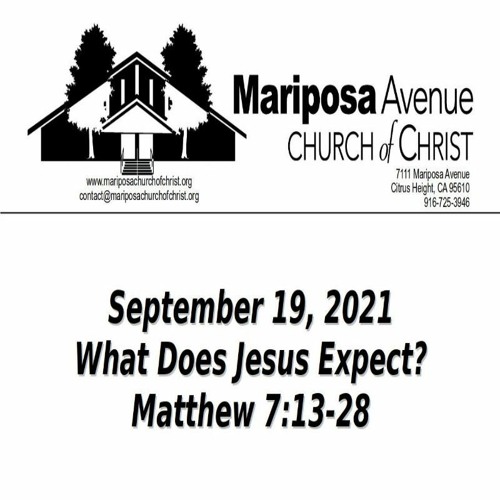 2019-09-19 - What Does Jesus Expect - Matthew 7:13-28 - Charles Gregory
