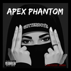 GutterBoy$ - APEX PHANTOM [Prod. Jdmakesbeats]