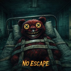 NO ESCAPE