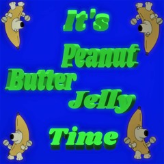 Peanut Butter Jelly Time (FREE DOWNLOAD)
