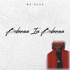 Bidness Is Bidness