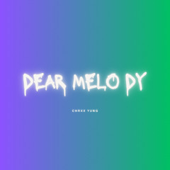 Dear Melody