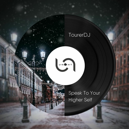 TourerDJ - Speak To Your Higher Self (Preview)