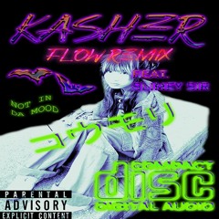Kasher Flow Remix Feat. SlimeySir (prod. prodigy beats)