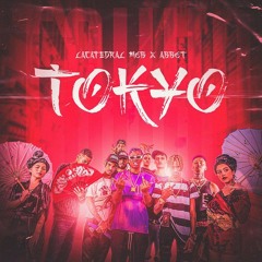 LACATEDRAL MOB ft ABBOT - TOKYO