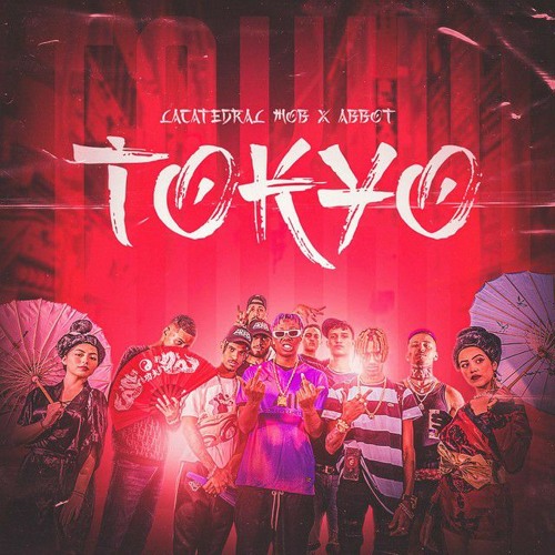 LACATEDRAL MOB ft ABBOT - TOKYO