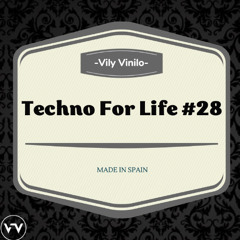 Techno For Life #28
