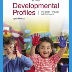 [Free] EPUB 📦 Developmental Profiles: Pre-Birth Through Adolescence by  Lynn R Marot