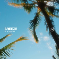 AT Master - Breeze [Summer Sounds Release]