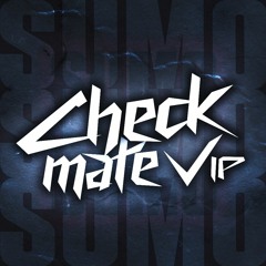 Sumo - Checkmate VIP(FREE DOWNLOAD)