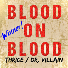 ThriceRemix - Blood On Blood (Dr. Villain / #ThriceRemix)