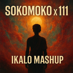 Nes Mburu- SOKOMOKO X  Ape Drums - 111 (IKALO MASHUP)